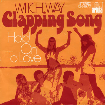 WITCH WAY / Clapping Song / Hold On To Love