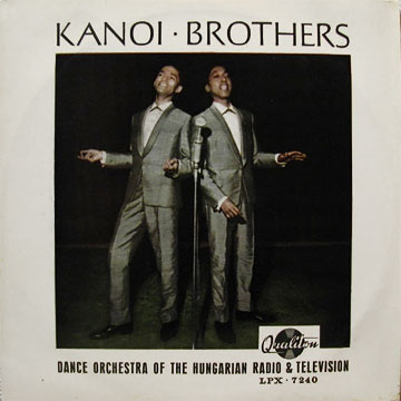 KANOI BROTHERS / Dance Orchestra Of The Hungarian Radio & Television